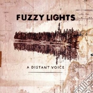 Fuzzy Lights - A Distant Voice cd musicale di FUZZY LIGHTS