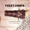 Fuzzy Lights - A Distant Voice cd