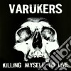 (lp Vinile) Killing My Sel To Live cd