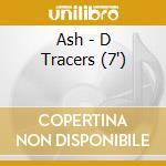 Ash - D Tracers (7