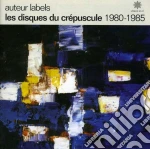 Auteur Labels: Les Disques Du Crepuscule 1980-1985 / Various cd