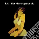 Les Filles De Crepescule / Various cd