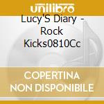 Lucy'S Diary - Rock Kicks0810Cc cd