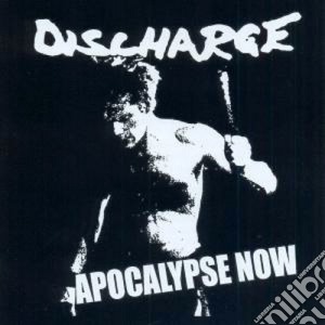 Discharge - Apocalypse Now cd musicale di Discharge