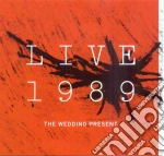 Wedding Present (The) - Live 1989 (2 Cd) cd