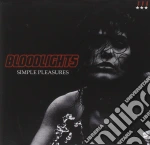 Bloodlights - Simple Pleasures cd