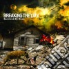 Breaking The Day - Survived By None cd