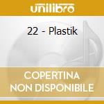 22 - Plastik cd