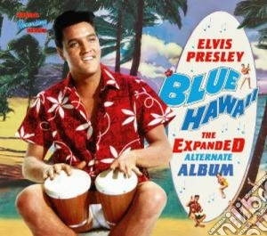Elvis Presley - Blue Hawaii - The Expanded Alternate Album cd musicale di Elvis Presley