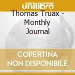 Thomas Truax - Monthly Journal cd