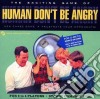 (LP Vinile) Human Don't Be Angry - Human Don't Be Angry (2 Lp) cd
