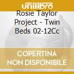 Rosie Taylor Project - Twin Beds 02-12Cc cd