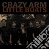 (LP Vinile) Crazy Arm - Little Boats / All Men Are Butchers (7') cd