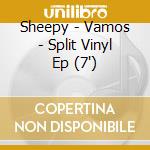 Sheepy - Vamos - Split Vinyl Ep (7