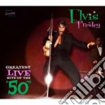 Elvis Presley - Greatest Live Hits Of The 50's cd