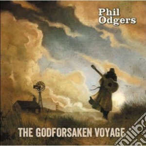 Phil Odgers - Godforsaken Voyage cd musicale di Phil Odgers