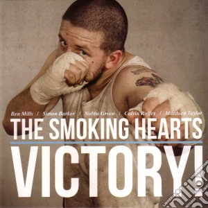 Smoking Hearts - Victory! cd musicale di Smoking Hearts, The