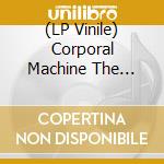 (LP Vinile) Corporal Machine The Bombers - Richard Feaver In Goal vinile