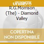 R.G.Morrison (The) - Diamond Valley cd