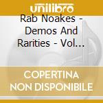 Rab Noakes - Demos And Rarities - Vol 2