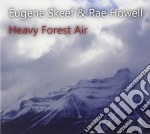 Eugene Skeef & Rae Howell - Heavy Forest Air