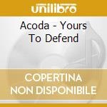 Acoda - Yours To Defend