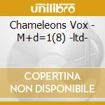 Chameleons Vox - M+d=1(8) -ltd- cd