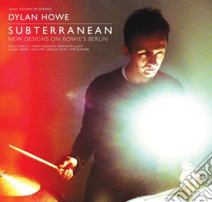 Dylan Howe - Subterranean cd musicale di Dylan Howe