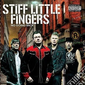 Stiff Little Fingers - No Going Back cd musicale di Stiff little fingers