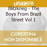 Blitzkrieg - The Boys From Brazil Street Vol 1 cd