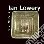 Ian Lowery - Ironic