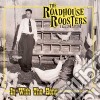 Roadhouse Roosters (The) - In With The Hens cd