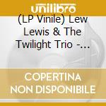 (LP Vinile) Lew Lewis & The Twilight Trio - Just Dance (limited) (7