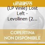 (LP Vinile) Lost Left - Levollinen (2 Lp) vinile