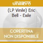 (LP Vinile) Eric Bell - Exile vinile