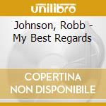 Johnson, Robb - My Best Regards cd