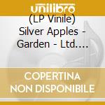 (LP Vinile) Silver Apples - Garden - Ltd. Color Vinyl vinile