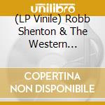 (LP Vinile) Robb Shenton & The Western All-Stars - Rock, Roll, Jump & Jive (10') vinile