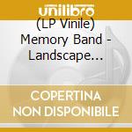 (LP Vinile) Memory Band - Landscape Music Volume Five (A Fair Fiel lp vinile di Memory Band