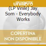 (LP Vinile) Jay Som - Everybody Works