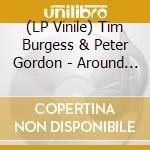 (LP Vinile) Tim Burgess & Peter Gordon - Around Ep