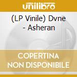 (LP Vinile) Dvne - Asheran vinile