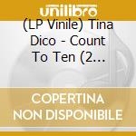 (LP Vinile) Tina Dico - Count To Ten (2 Lp) vinile
