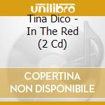 Tina Dico - In The Red (2 Cd) cd