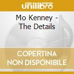 Mo Kenney - The Details