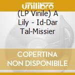(LP Vinile) A Lily - Id-Dar Tal-Missier vinile