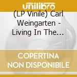 (LP Vinile) Carl Weingarten - Living In The Distant Present (Coloured) lp vinile di Carl Weingarten