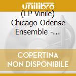 (LP Vinile) Chicago Odense Ensemble - Chicago Odense Ensemble lp vinile di Chicago Odense Ensemble