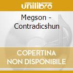 Megson - Contradicshun cd