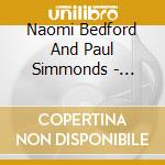 Naomi Bedford And Paul Simmonds - Singing It All Back Home - Appalachian Songs Of English And Scottish Origin cd